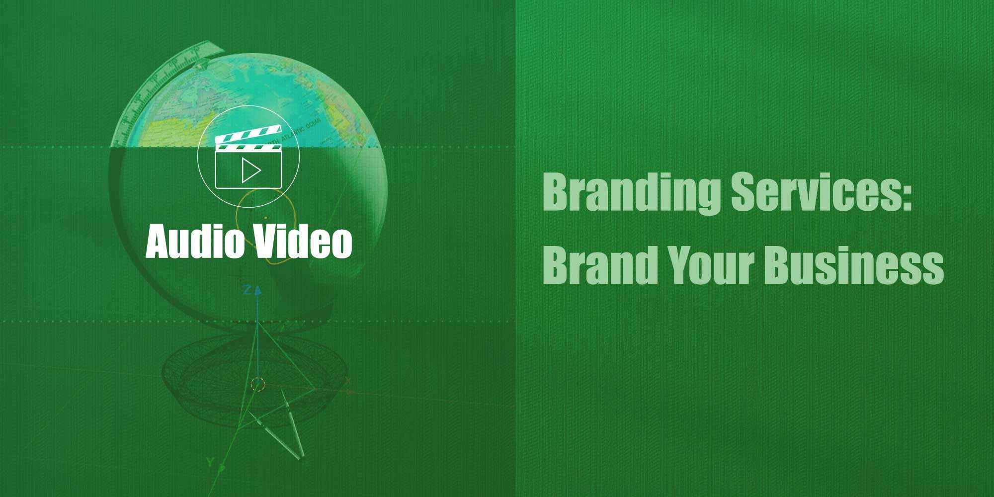 branding-services-brand-your-business-Audio-and-Video
